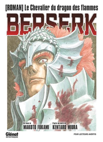 BERSERK - Le chevalier du dragon des flammes Roman