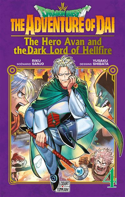 Dragon Quest - The Adventure of Dai : The Hero Avan and the Dark Lord of Hellfire tome 04