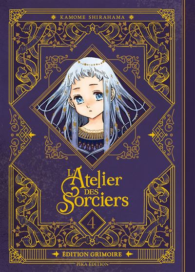 L'Atelier des Sorciers - Tome 04 - Edition Grimoire