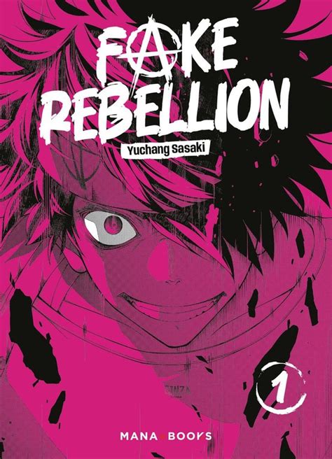 Fake Rebellion - Tome 1