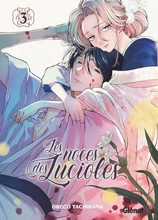 Les Noces des Lucioles - Tome 03
