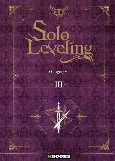 SOLO LEVELING - ROMAN - Tome 03