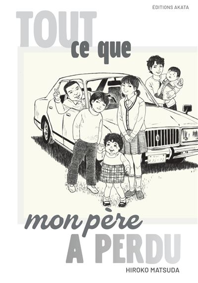 Tout ce que mon père a perdu - Hiroko Matsuda