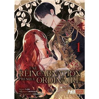 Une réincarnation presque ordinaire – Tome 01