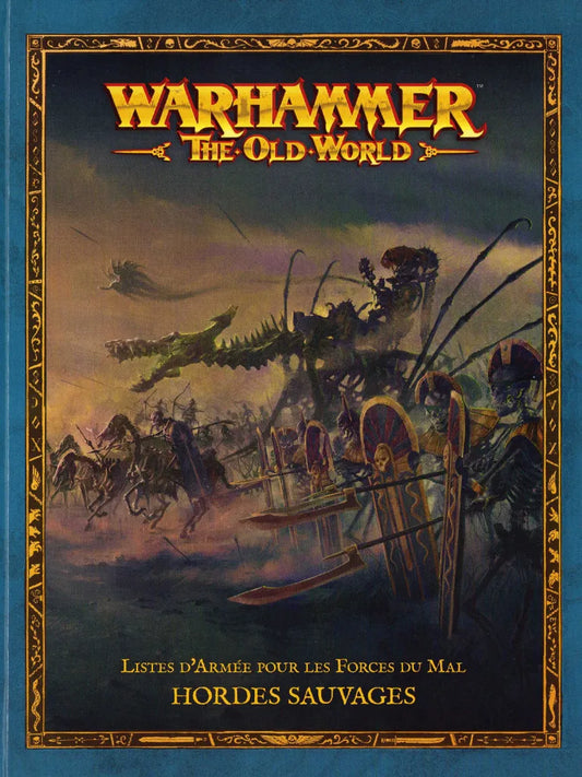 Warhammer The Old World - Hordes Sauvages - Listes d'Armée pour le Forces du Mal
