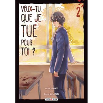 VEUX-TU QUE JE TUE POUR TOI T02