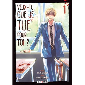 VEUX-TU QUE JE TUE POUR TOI T01