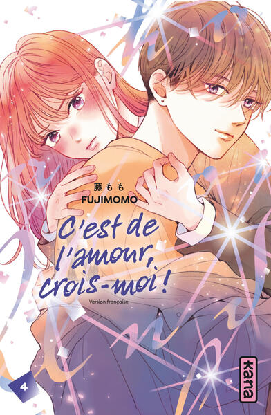 C'est de l'amour, crois-moi ! - tome 04