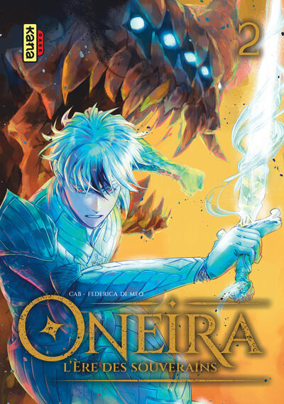 Oneira - L'ère des souverains - tome 02