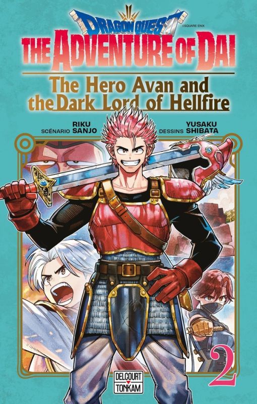 Dragon Quest - The Adventure of Dai : The Hero Avan and the Dark Lord of Hellfire tome 02