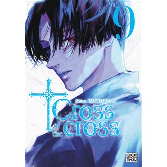 Cross of the Cross – Tome 09
