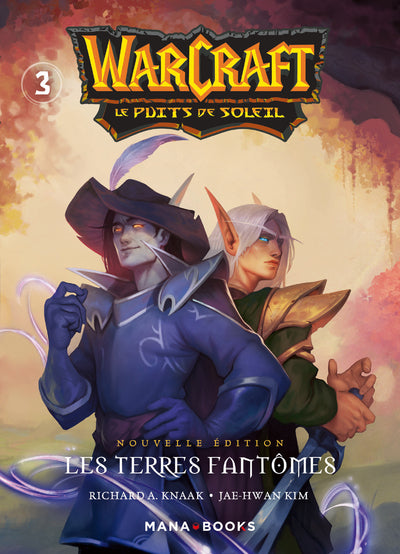 Warcraft - Le Puit de Soleil - Tome 3 - Les Terres Fantômes