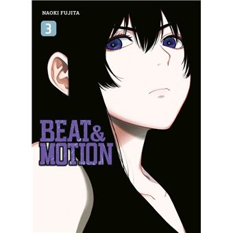 Beat & Motion - Tome 03