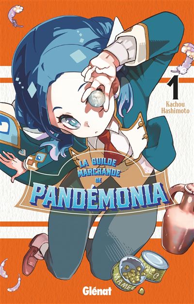 La Guilde Marchande de Pandémonia - tome 01
