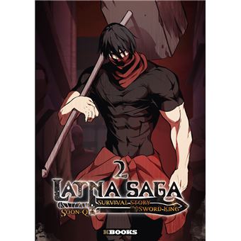 LATNA SAGA : SURVIVAL STORY OF A SWORD KING T02