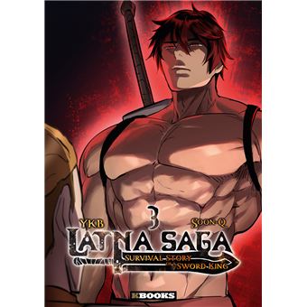 LATNA SAGA : SURVIVAL STORY OF A SWORD KING T03