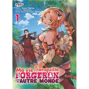 Ma Vie Tranquille de Forgeron Dans Un Autre Monde - Tome 01