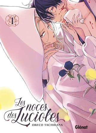 Les Noces des Lucioles - tome 01