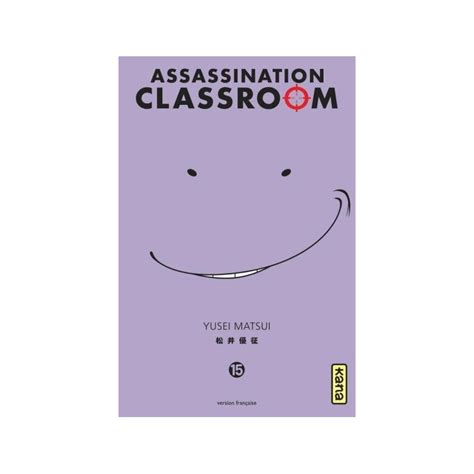 ASSASSINATION CLASSROOM - Tome 15
