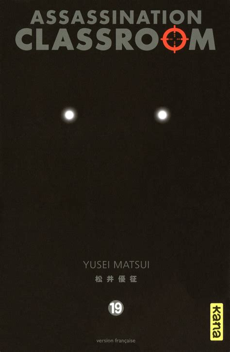 ASSASSINATION CLASSROOM - Tome 19