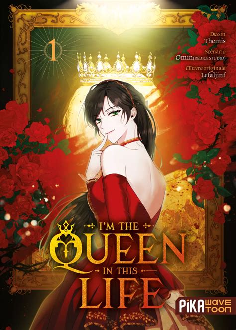I'm The Queen In This Life - tome 01
