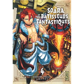 Soara Et Les Bâtisseurs Fantastiques - Tome 4