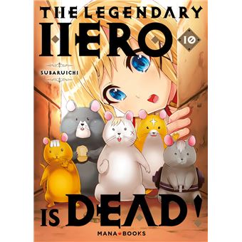 The Legendary Hero Is Dead - Tome 10