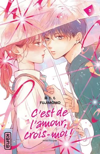C'est de l'amour, crois-moi ! - tome 05
