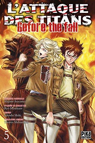 L'ATTAQUE DES TITANS - Before the Fall - Tome 5