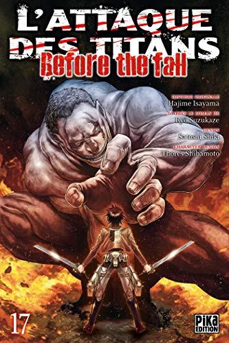 L'ATTAQUE DES TITANS - Before the Fall - Tome 17