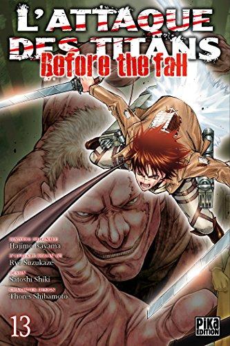 L'ATTAQUE DES TITANS - Before the Fall - Tome 13