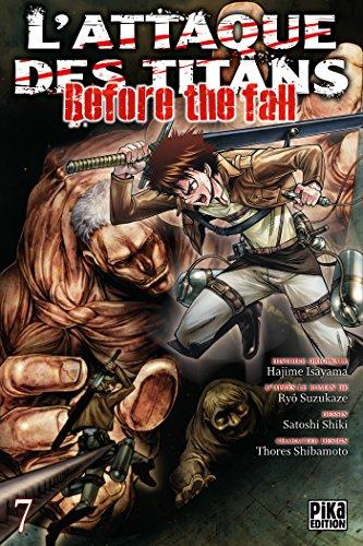 L'ATTAQUE DES TITANS - Before the Fall - Tome 7