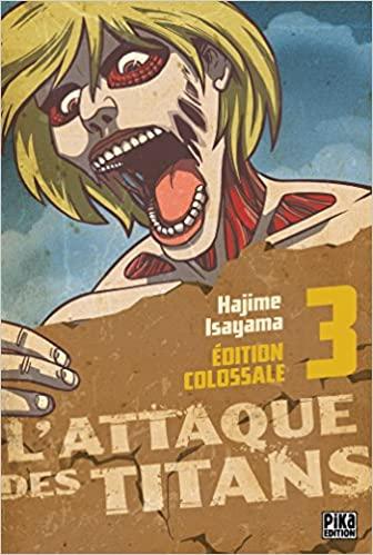 L'ATTAQUE DES TITANS - Edition Colossale - Tome 3