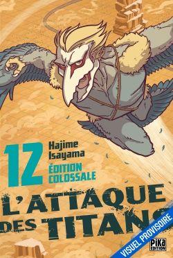 L'ATTAQUE DES TITANS - Edition Colossale - Tome 12