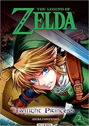 THE LEGEND OF ZELDA - Twilight Princess - Tome 2