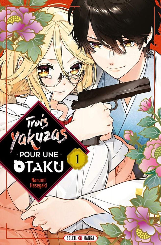 TROIS YAKUZAS POUR UNE OTAKU - Tome 1
